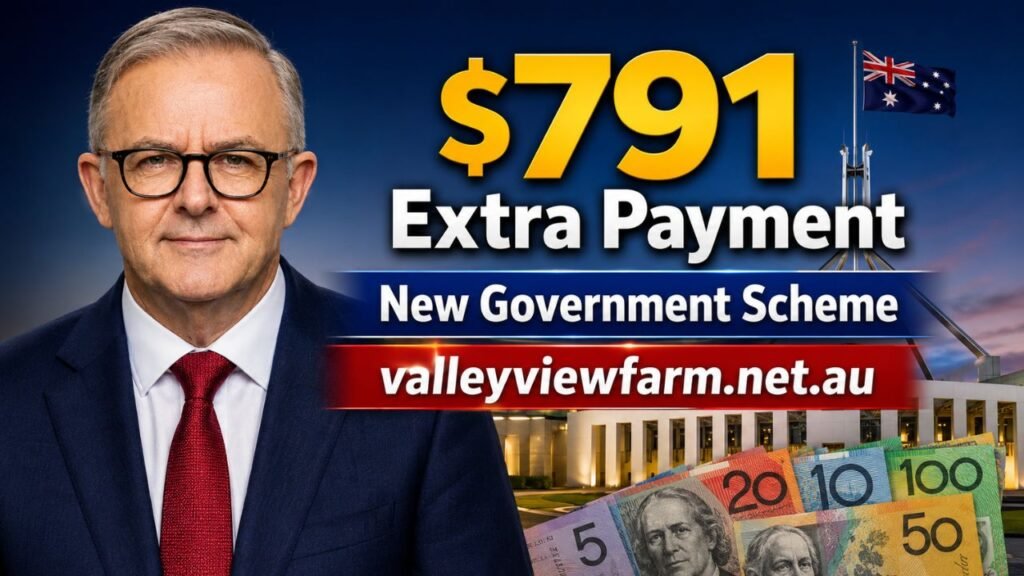 $791 Extra Payment New Government Scheme Could Deliver August 2026